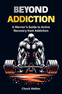 Front cover_A warriors guide to active recovery from addiction