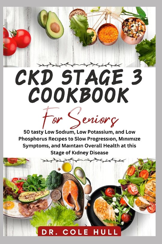 Front cover_Ckd Stage 3 Cookbook for Seniors
