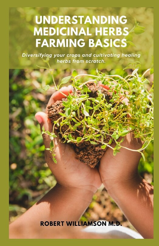 Couverture_Understanding Medicinal Herbs Farming Basics