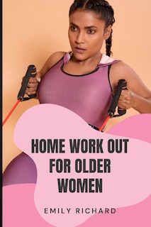 Front cover_Home Work Out for Older Women