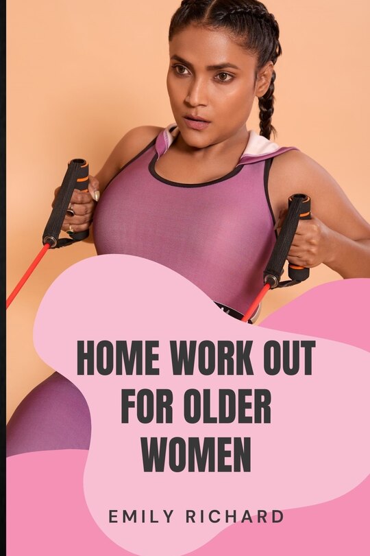 Front cover_Home Work Out for Older Women