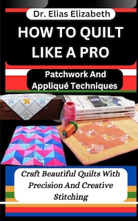 Front cover_How to Quilt Like a Pro