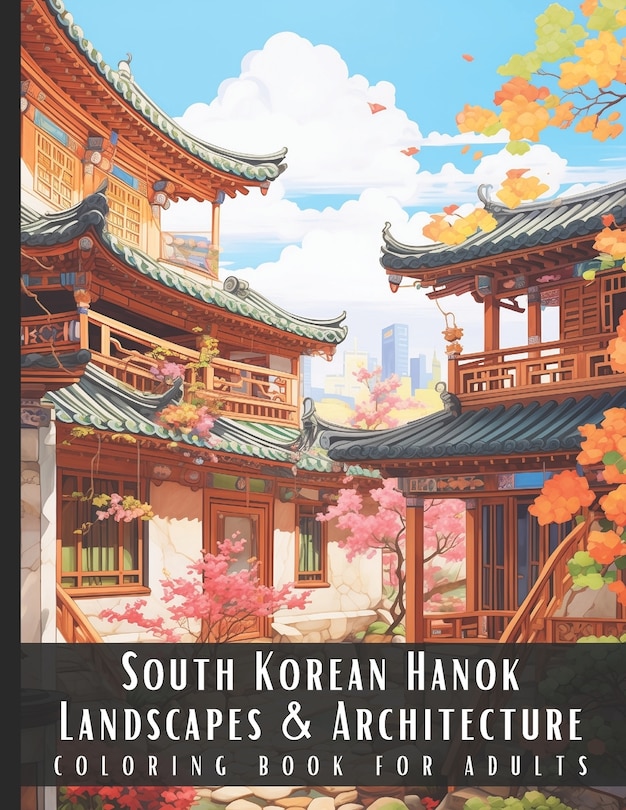 Front cover_South Korean Hanok Landscapes & Architecture Coloring Book for Adults