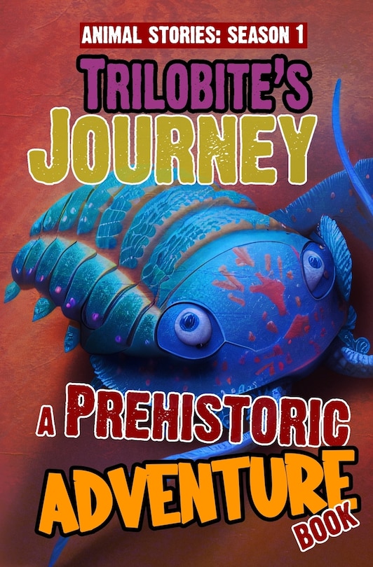 Couverture_Trilobite's Journey - A Prehistoric Adventure Book