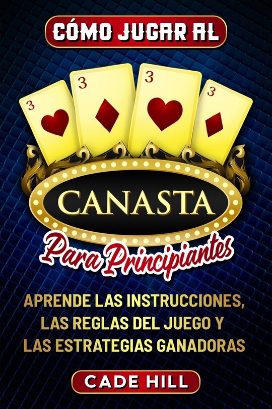 Front cover_Cómo jugar a la canasta para principiantes