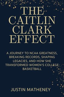 Front cover_The Caitlin Clark Effect