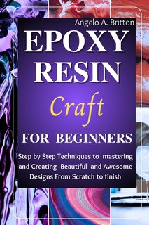 Front cover_Epoxy Resin Craft For Beginners