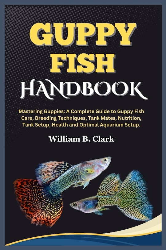 Front cover_Guppy Fish Handbook