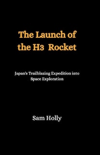 Front cover_The Launch of the H3 Rocket