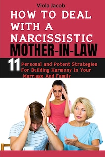 Couverture_How to Deal with a Narcissistic Mother-In-Law