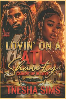 Front cover_Lovin' On A ATL Shawty