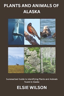 Couverture_Plants and Animals of Alaska
