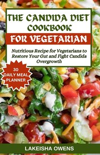 Front cover_The Candida Diet Cookbook