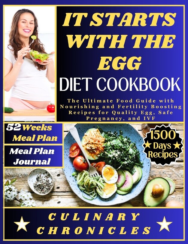 It Starts with the Egg Diet Cookbook The Ultimate Food Guide with Nourishing and Fertility