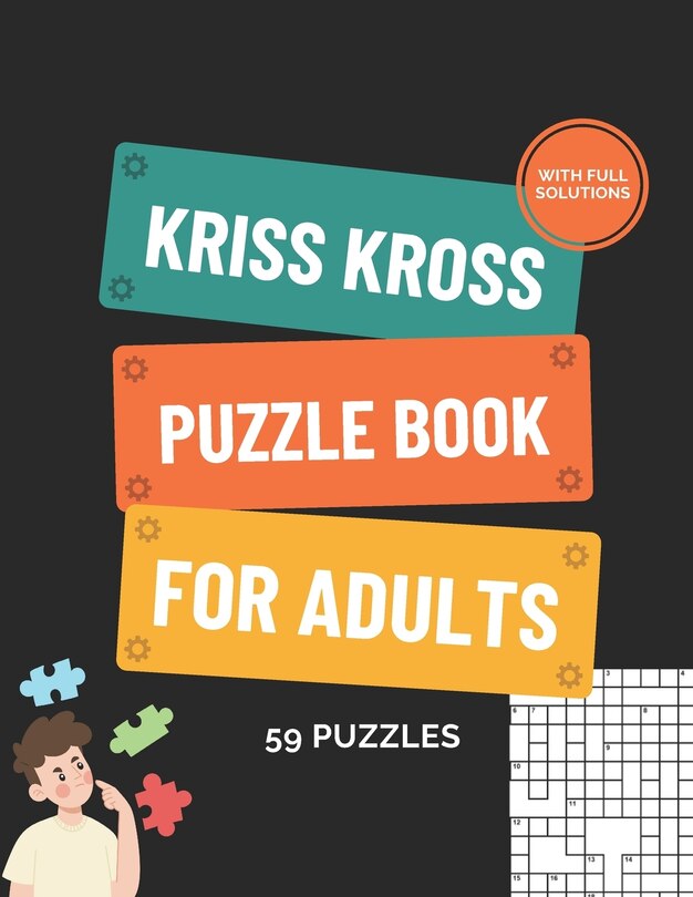 Front cover_Kriss Kross Puzzle Book for Adults More than 118 Puzzles with Full Solutions