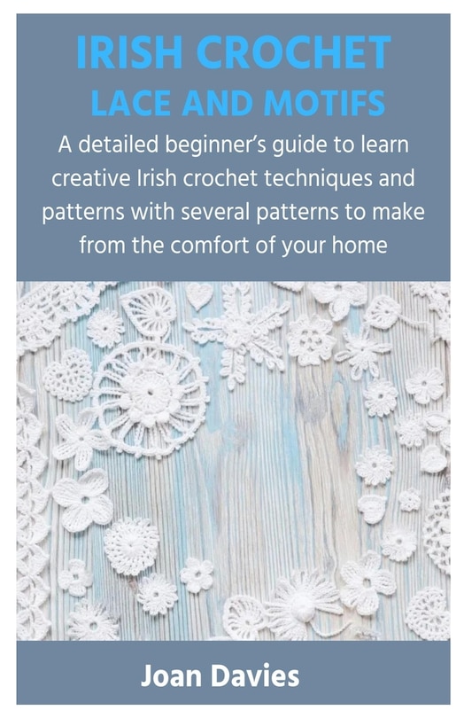 Couverture_Irish Crochet Lace and Motifs