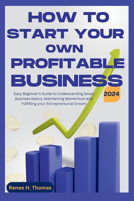 Front cover_How to Start your Own Profitable Business