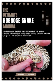 Front cover_The Ultimate Hognose Snake Manual