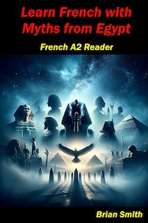 Front cover_Learn French with Myths from Egypt