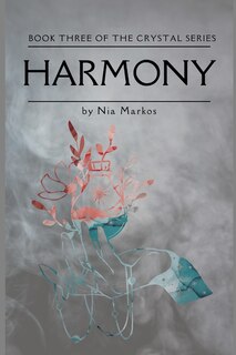 Front cover_Harmony (The Crystal Series) Book Three