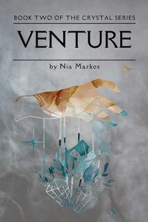 Front cover_Venture (The Crystal Series) Book Two
