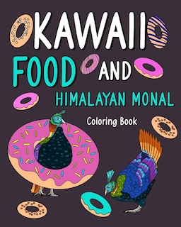 Couverture_Kawaii Food and Himalayan Monal Coloring Book