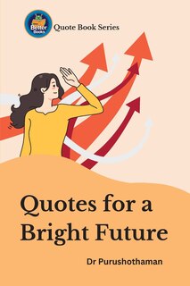 Front cover_Quotes for a Bright Future