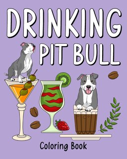 Front cover_Drinking Pit Bull Coloring Book