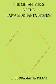 Front cover_The Metaphysics of The Saiva Siddhanta System