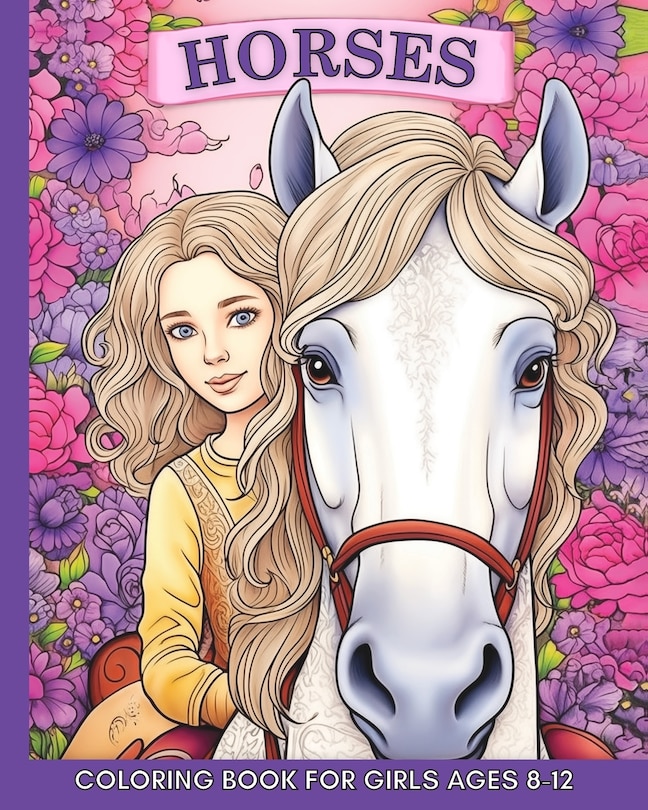 Front cover_Horse Coloring Book for Girls Ages 8-12