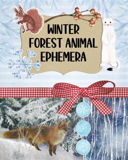 Couverture_Winter Forest Animal Ephemera Collection