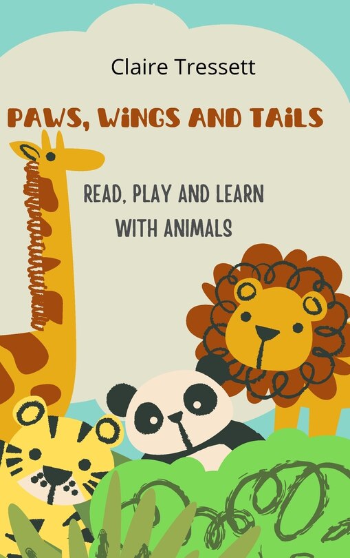 Front cover_Paws, Wings and Tails