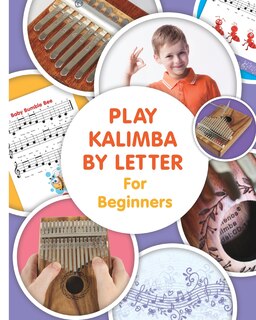 Couverture_Play Kalimba by Letter - For Beginners