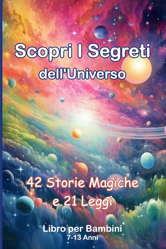 Front cover_Scopri i Segreti dell'Universo, 42 Storie Magiche e 21 Leggi
