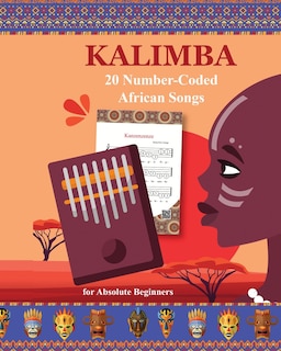 Couverture_Kalimba. 20 Number-Coded African Songs for Absolute Beginners