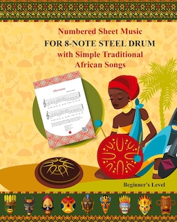 Front cover_Numbered Sheet Music for 8-Note Steel Drum with Simple Traditional African Songs