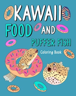 Front cover_Kawaii Food and Puffer Fish Coloring Book
