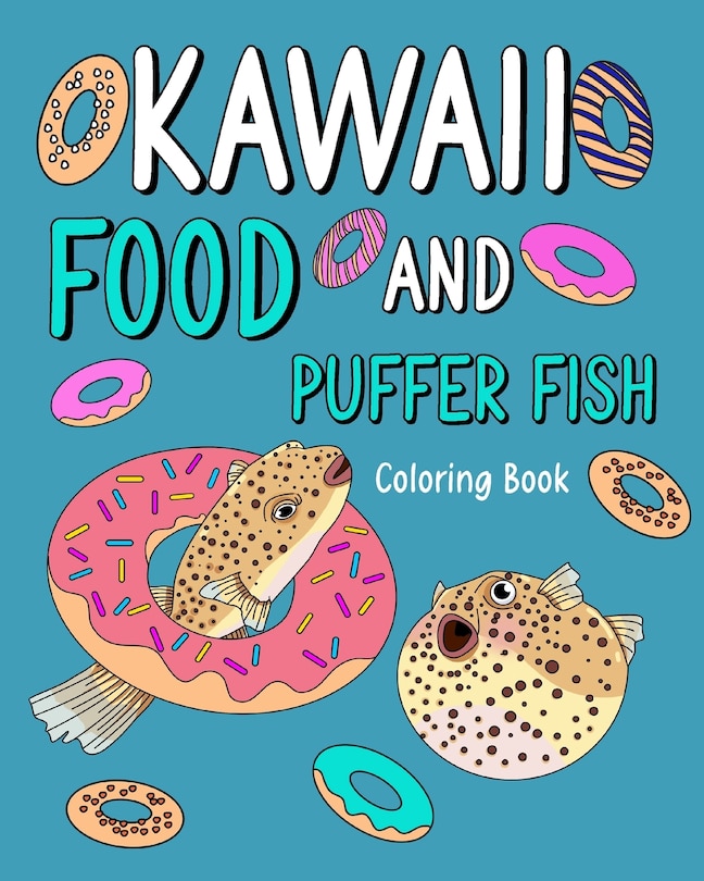 Front cover_Kawaii Food and Puffer Fish Coloring Book