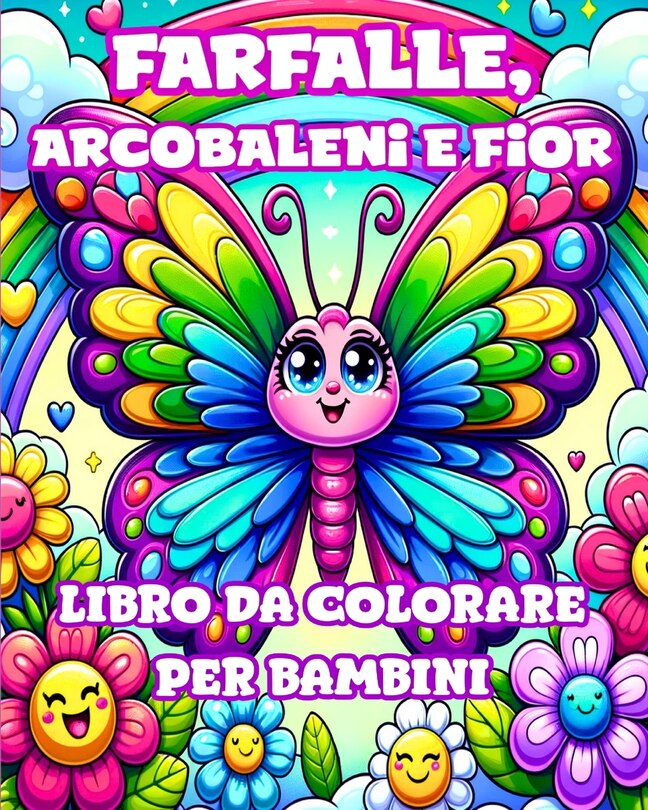 Couverture_Libro da Colorare con Farfalle, Arcobaleni e Fiori per Bambini