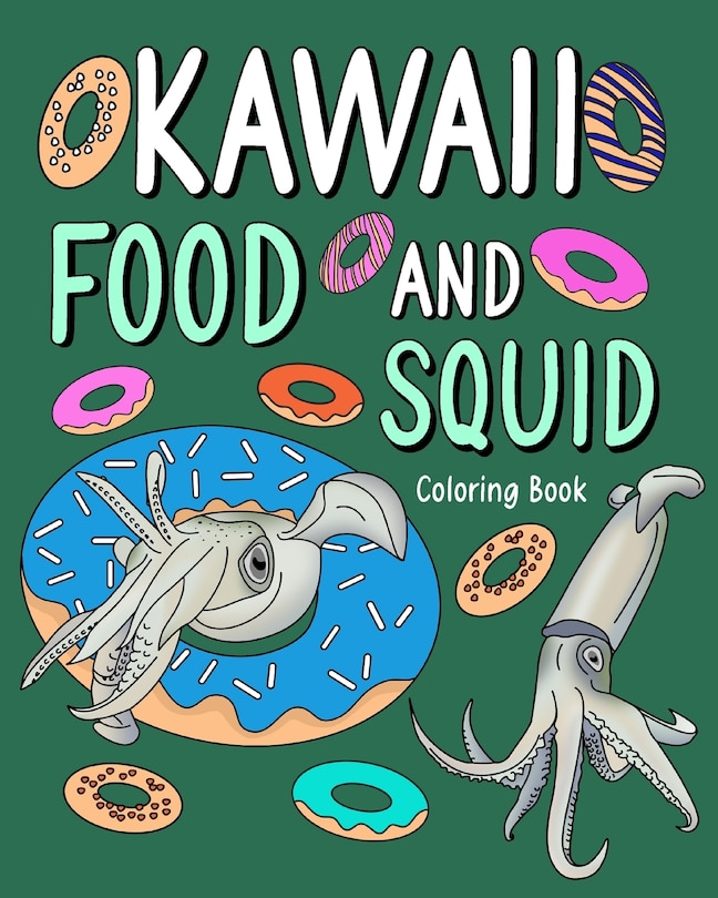 Couverture_Kawaii Food and Squid Coloring Book