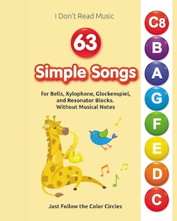Couverture_63 Simple Songs for Bells, Xylophone, Glockenspiel, and Resonator Blocks