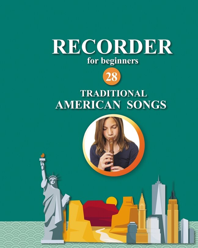 Couverture_Recorder for Beginners. 28 Traditional American Songs