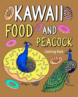 Front cover_Kawaii Food and Peacock Coloring Book