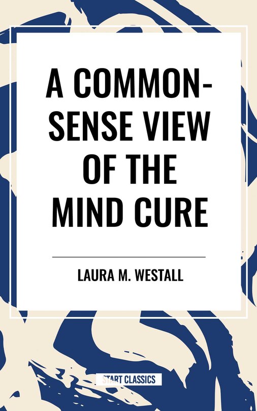 Couverture_Common-Sense View of the Mind Cure