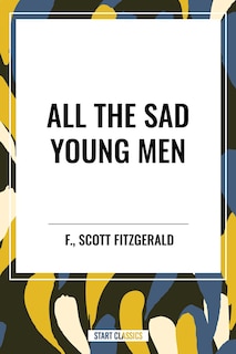 Front cover_All the Sad Young Men