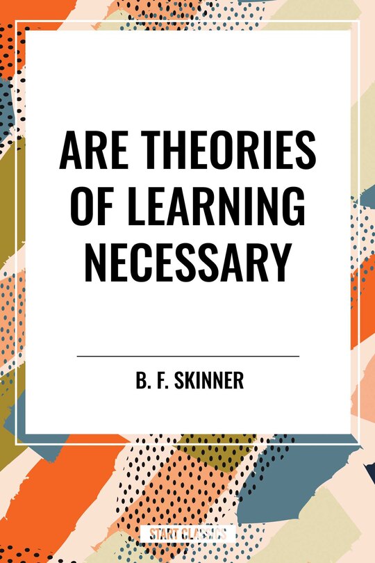 Front cover_Are Theories of Learning Necessary