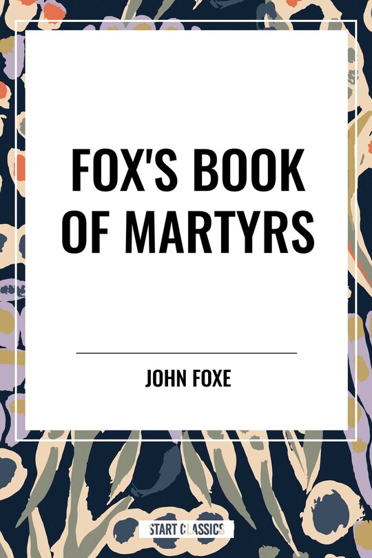 Couverture_Fox's Book of Martyrs