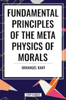Front cover_Fundamental Principles of the Metaphysics of Morals