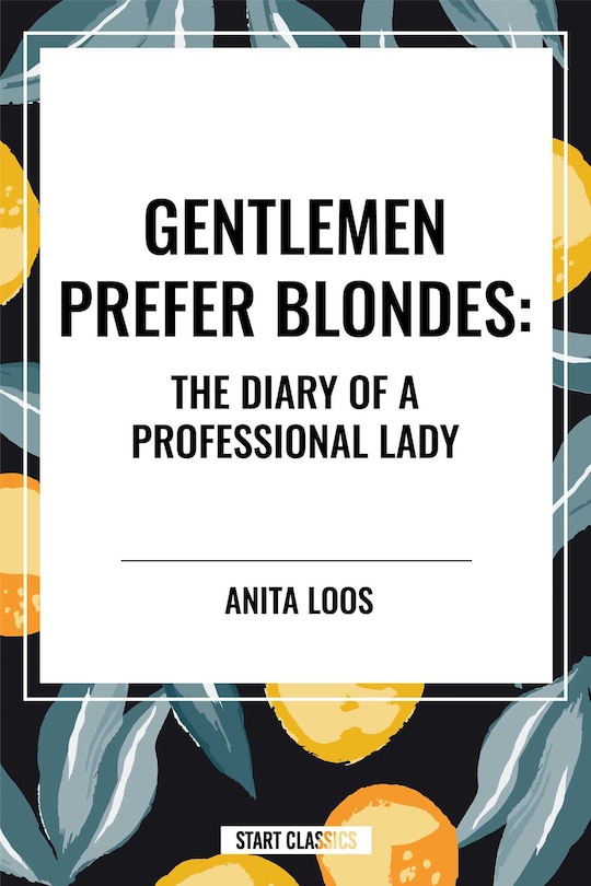 Couverture_Gentlemen Prefer Blondes: The Diary of a Professional Lady