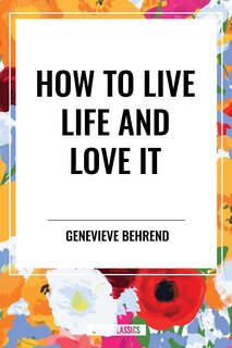 Couverture_How to Live Life and Love It